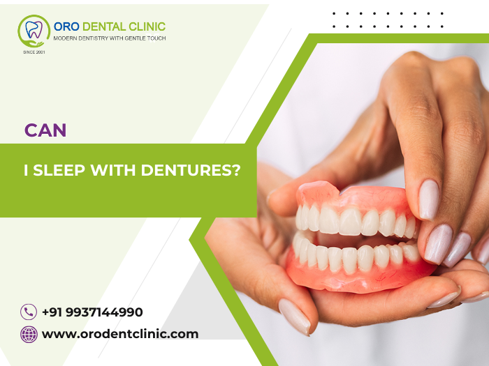 Can I Sleep With Dentures?