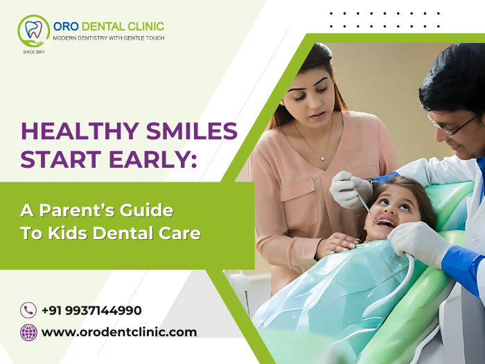 Healthy Smiles Start Early A Parents Guide to Kids Dental Care